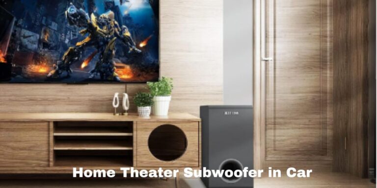 Home Theater Subwoofer in Car