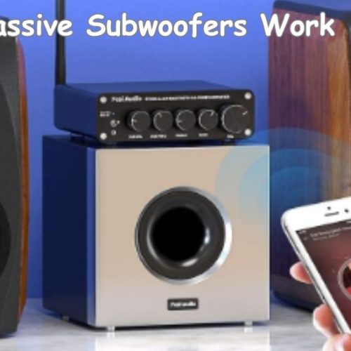 Passive Subwoofers Work